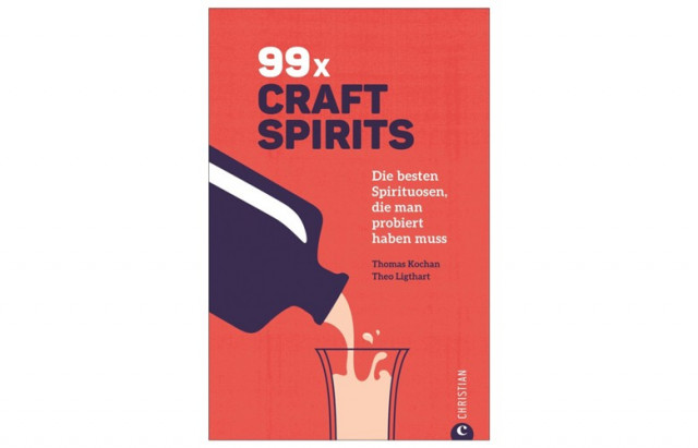 Craft Spirits: über kleines feines Geistiges von Thomas Kochan und Theo Ligthart