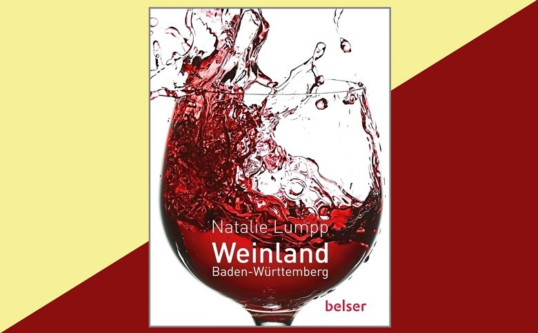 Weinland Baden-Württemberg von Natalie Lumpp leichtes, quirliges, unterhaltsames Buch über das „Ländle“